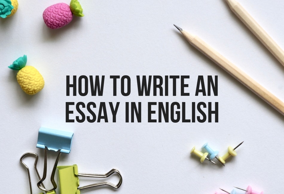 How to Write an Essay In English – GetLitt!